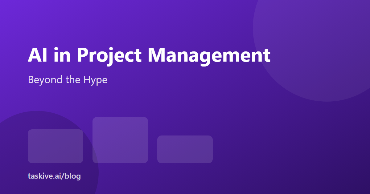 AI in Project Management: What Actually Works Beyond the Hype